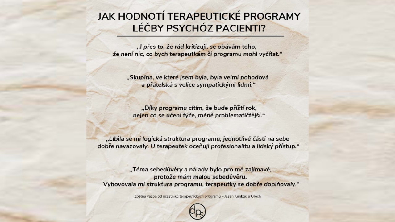 Jak hodnotí TERAPEUTICKÉ PROGRAMY LÉČBY PSYCHÓZ pacienti?