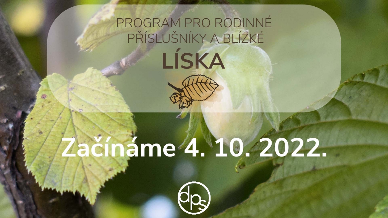Program pro rodinné příslušníky a blízké: Začínáme 4. 10. 2022.