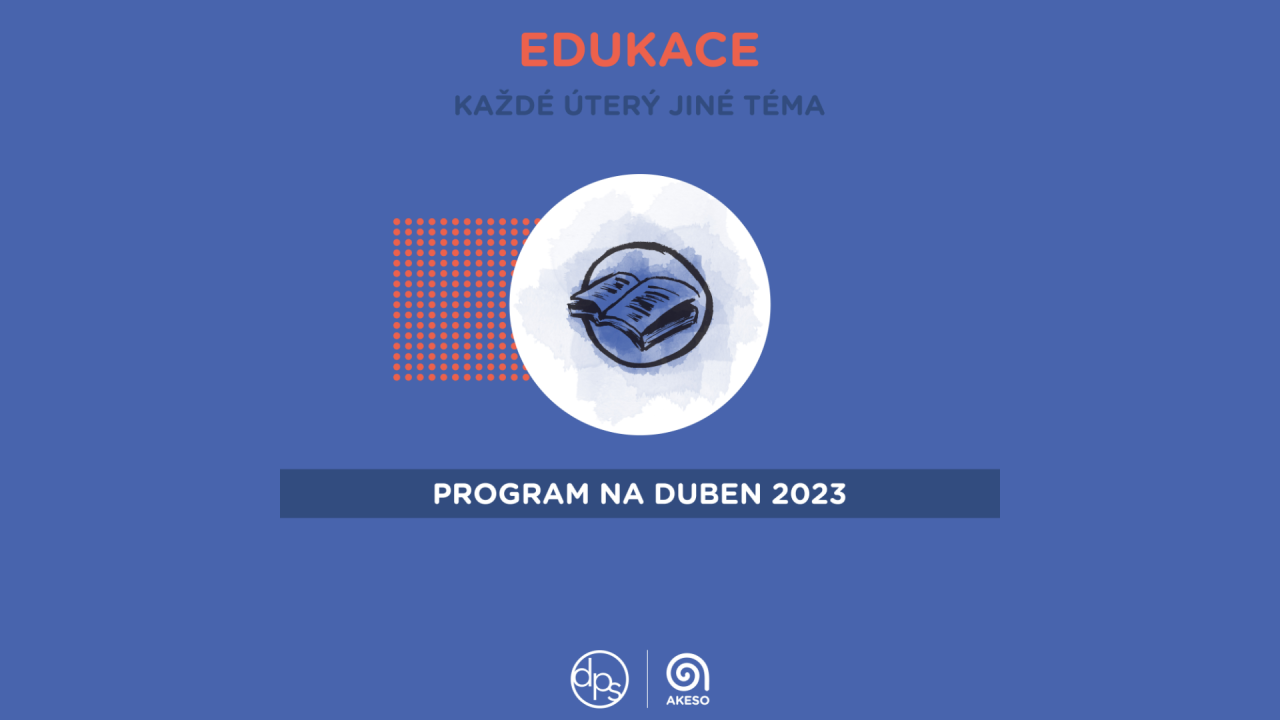 Témata v rámci EDUKACÍ v dubnu 2023